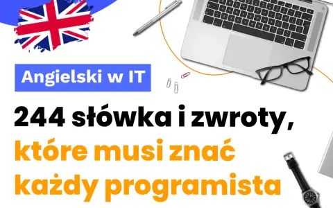 Angielski dla programistów: 244 słówka i zwroty, które musi znać każdy programista. Na zdjęciu laptop, okulary i zegarek.