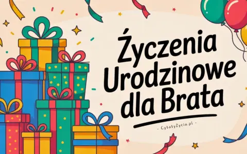 Kolorowe prezenty i balony tworzą radosną atmosferę. Idealne życzenia dla brata na urodziny!