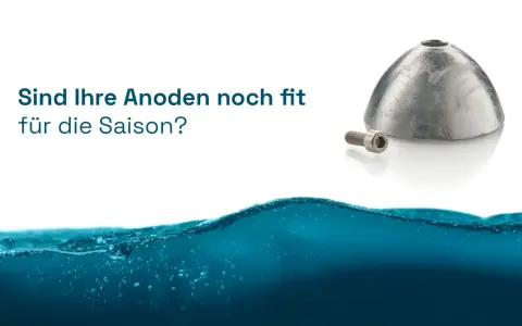 Opferanode für Ihr Boot: Sind die Anoden noch fit für die Saison? Schutz vor Korrosion im Wasser.