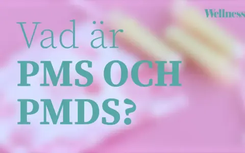 Vad är PMS och PMDS? Lär dig mer om symtom innan mens och hur du kan hantera dem.
