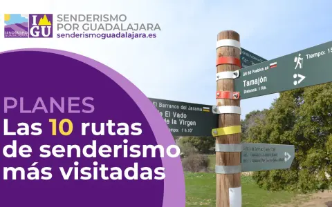 Señalización de rutas de senderismo cerca de Guadalajara capital. Descubre las 10 rutas más visitadas.