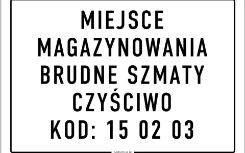 Miejsce magazynowania brudnych szmat, czysto. Kod: 15 02 03.