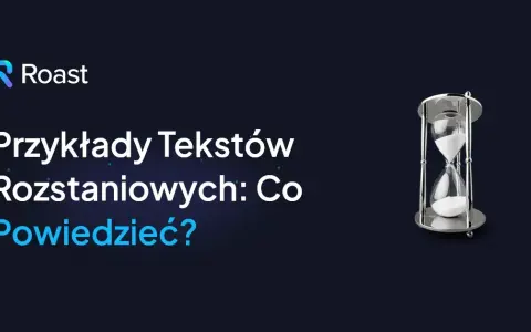 Co napisać chłopakowi na rozstanie, aby zakończyć związek z szacunkiem