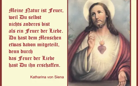 Bild zum Herz Jesu Freitag: Jesus mit strahlendem Herzen, zitiert Katharina von Siena über das Feuer der Liebe.