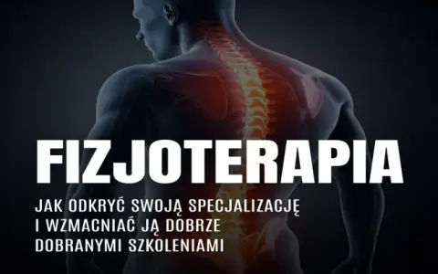 Specjalizacja z fizjoterapii: Zyskaj 8186 zł i status eksperta.