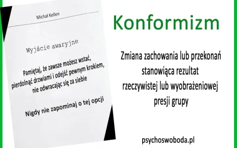 Konformizm: zmiana zachowania pod presją grupy. Pamiętaj o wyjściu awaryjnym, gdy czujesz się przytłoczony.