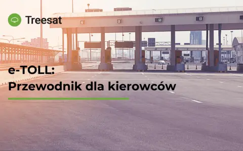 Jak płacić za autostrady w Polsce? Praktyczny przewodnik e-TOLL