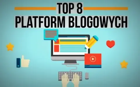 Gdzie prowadzić bloga? Odkryj najlepsze platformy i ich wady
