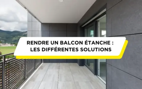 Un balcon moderne avec une vue sur les montagnes. Le texte indique "Rendre un balcon étanche : les différentes solutions", suggérant des conseils pour l'étanchéité du balcon.