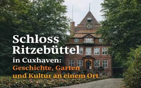 Schloss Ritzebüttel in Cuxhaven: Geschichte, Garten und Kultur. Ein historisches Gebäude, das zum Erkunden einlädt.