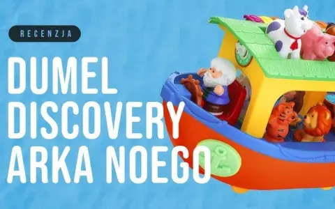 Arka Noego zabawka: jak wybrać hit na roczek? Poradnik Mariki
