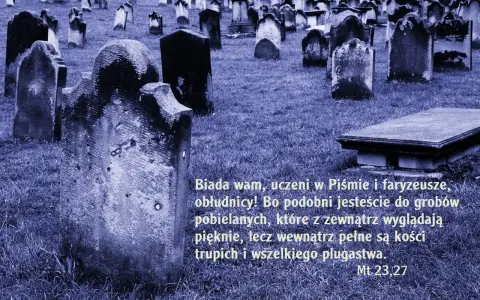 Cmentarz z nagrobkami, przypominający groby pobielane, o których mówił faryzeusz.