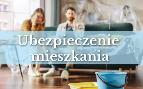 Para ubezpieczyć mieszkanie w bloku, para martwi się o zalanie. Na pierwszym planie wiaderka zbierające wodę.