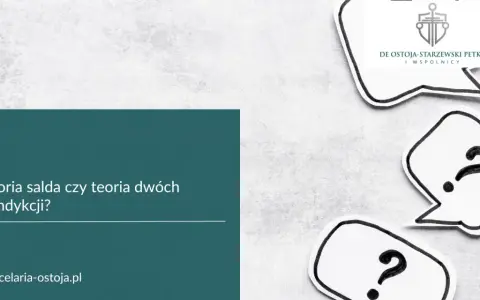 Pytanie o teorię salda czy teorię dwóch kondykcji. Logo kancelarii i dymki z pytajnikami.