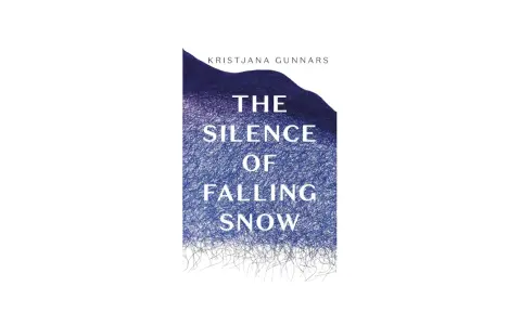Okładka książki "The Silence of Falling Snow" Kristjany Gunnars. Tytuł sugeruje, że mógłby spaść śnieg, a grafika przypomina zimowy krajobraz.