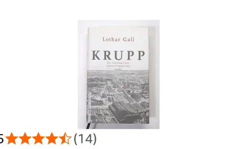 Buchcover "Krupp: Der Aufstieg eines Industrieimperiums" von Lothar Gall. Ein detaillierter Blick auf die faszinierende **Familie Krupp Geschichte**.