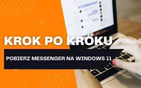 Jak zaktualizować Messengera? Prosty przewodnik krok po kroku