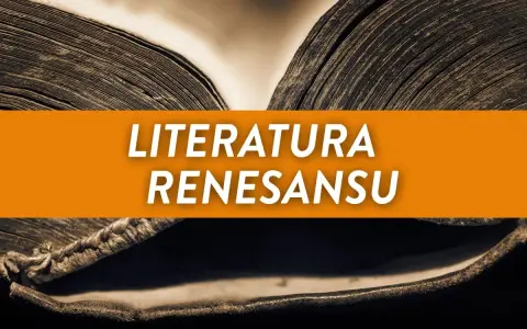 Stary, otwarty księgozbiór z napisem "LITERATURA RENESANSU" na pomarańczowym tle.