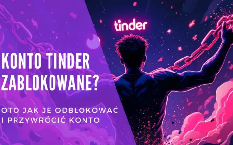 Konto Tinder zablokowane? Oto jak je odblokować i przywrócić. Styl graficzny nawiązuje do braku par i problemów z aplikacją.