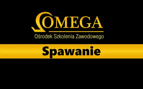 Ośrodek Szkolenia Zawodowego OMEGA oferuje kursy spawania. Zdobądź swoje uprawnienia spawalnicze!