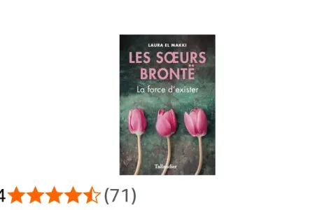 Couverture du livre "Les Sœurs Brontë : La force d'exister" de Laura El Makki, avec trois tulipes roses. Une histoire captivante sur la vie des célèbres sœurs.