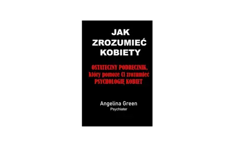 Jak zrozumieć kobiety? Książki, które poprawią Twoje relacje