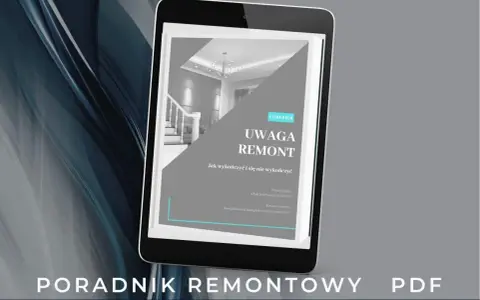 Poradnik "Uwaga Remont" na tablecie. Dowiedz się, jak wykończyć mieszkanie bez stresu. PDF dostępny.
