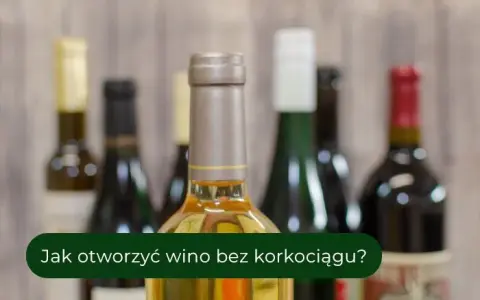 Otwieranie wina bez korkociągu: 5 metod, które uratują wieczór