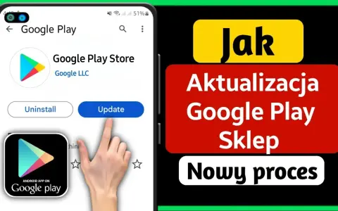 Jak zaktualizować Sklep Play i uniknąć problemów z aplikacjami