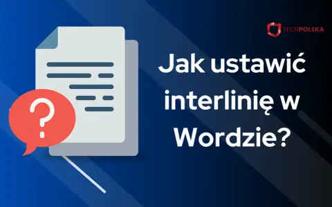 Ikona dokumentu z pytajnikiem i tekst "Jak ustawić interlinę w Wordzie?".