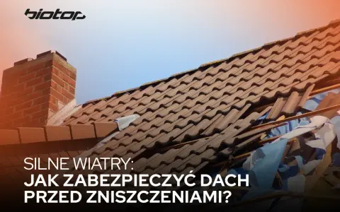 Uszkodzony dach po silnych wiatrach. Logo "biotop" sugeruje rozwiązania chroniące przed żywiołem.