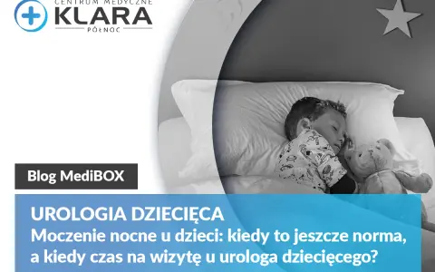 Chłopiec śpi z misiem, a tekst informuje o moczeniu nocnym u dzieci i wizytach u urologa.
