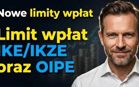 Mężczyzna w białej koszuli, grafika z wykresami i stosami monet. Tekst: "Nowe limity wpłat. Limit wpłat IKE/IKZE oraz OIPE".