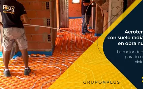 Instalación de aerotermia con suelo radiante en obra nueva. Un sistema eficiente para tu hogar.