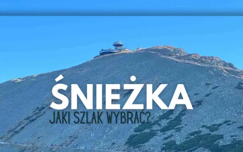 Najłatwiejszy szlak na Śnieżkę? Przewodnik dla rodzin i początkujących