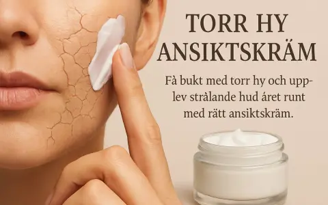 En hand applicerar ansiktskräm på torr, sprucken hy. Texten "Torr hy ansiktskräm" och "Få bukt med torr hy och upplev strålande hud året runt med rätt ansiktskräm" antyder hur man blir vacker.