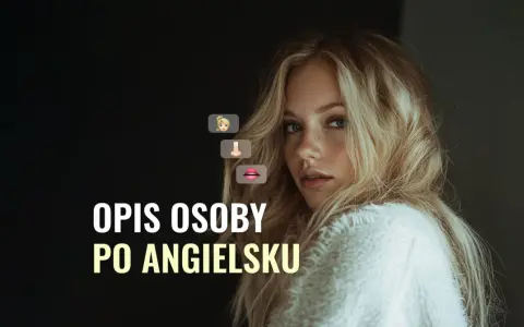 Młoda kobieta z blond włosami i piegami. Tekst: "Opis osoby po angielsku". 👱‍♀️👃👄