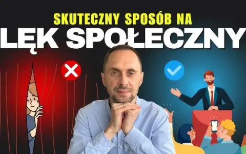 Jak pokonać lęk społeczny? Praktyczny przewodnik od eksperta