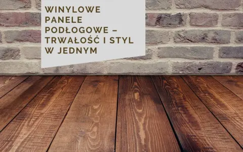 Winylowe panele podłogowe – trwałość i styl w jednym. Drewniana podłoga i ceglana ściana tworzą przytulne wnętrze.