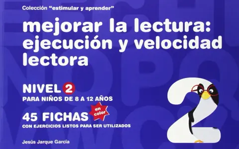 Libro "Mejorar la lectura: ejecución y velocidad lectora" Nivel 2 para niños de 8 a 12 años. Incluye 45 fichas en color. Un pingüino con gafas, como el número 2, anima a mejorar la velocidad lectora.