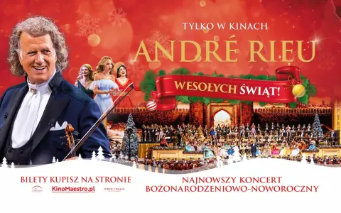 André Rieu w Polsce! Koncert bożonarodzeniowo-noworoczny z orkiestrą i chórem. Bilety na KinoMaestro.pl.