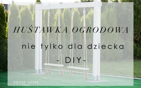 Huśtawka w ogrodzie? Montaż na drzewie lub stelażu zrób to sam!