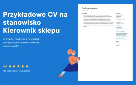 Przykładowe CV na stanowisko Kierownik sklepu. Dariusz Martyna, doświadczony menedżer z umiejętnościami zarządzania zespołem i obsługi klienta.
