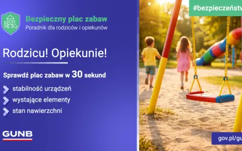 Bezpieczny plac zabaw dla dzieci – sprawdź, kiedy otwarcie i czy jest bezpieczny. Poradnik dla rodziców.