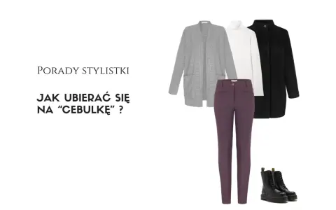 Stylistka podpowiada, jak stworzyć modny ubiór na cebulkę: szary kardigan, biały golf, czarny płaszcz, bordowe spodnie i botki.