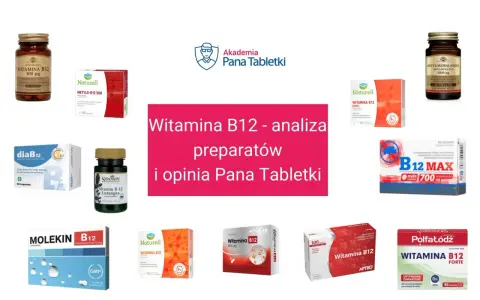 Analiza preparatów z witaminą B12, w tym tych polecanych dla osób stosujących metforminę. Jaka dawka B12 przy metforminie?