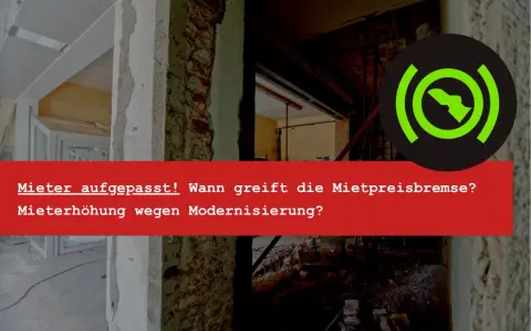 Mieter aufgepasst! Mietrecht Leipzig: Wann greift die Mietpreisbremse? Mieterhöhung wegen Modernisierung?