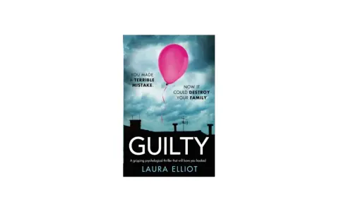 Okładka książki "Guilty" Laury Elliot. Różowy balon unosi się nad dachami w burzowy dzień. Czy trzy dni i jedno życie wystarczą, by odkryć prawdę?