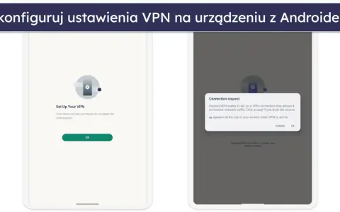 Konfiguracja VPN na Androidzie: ekran zgody na połączenie. Warto to zrobić, by zapewnić sobie bezpieczeństwo w sieci.