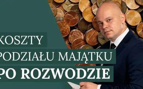 Mężczyzna w garniturze na tle monet. Tekst: "Koszty podziału majątku po rozwodzie". Dowiedz się, kto płaci za sprawę o podział majątku.